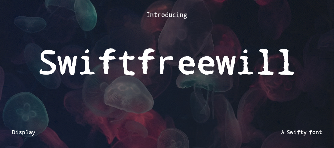 Swiftfreewill Font